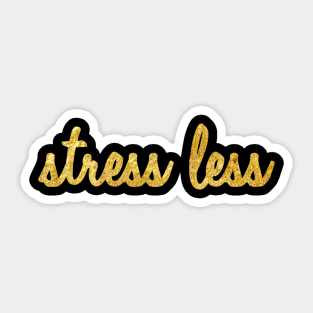 Stress Less Sticker